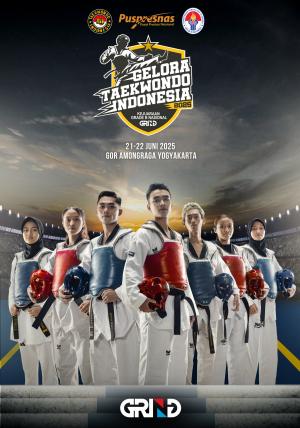 Kejuaraan GELORA TAEKWONDO INDONESIA CHAMPIONSHIP 2025 GRIND ti-jaladewatc.com